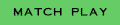 MatchPlay